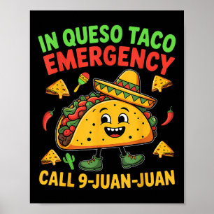 Funny Saying Meme Cinco De Mayo Mexican Taco Fiest Poster