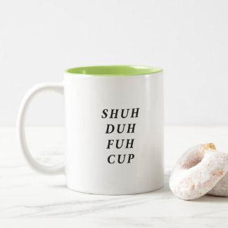 Funny Saying Modern Coworker Birthday Quote Two-To Two-Tone Coffee Mug