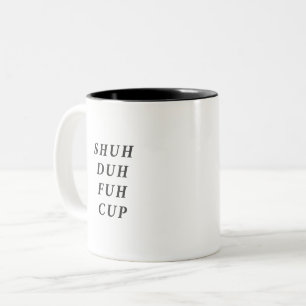 Funny Saying Modern Coworker Birthday Quote Two-To Two-Tone Coffee Mug