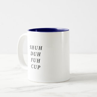 Funny Saying Modern Coworker Birthday Quote Two-To Two-Tone Coffee Mug