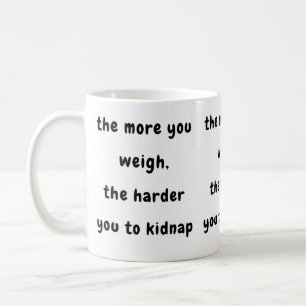 Funny saying Mug