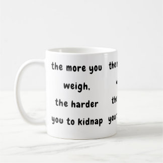 Funny saying Mug