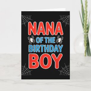 Funny Saying Nana Of The Birthday Boy Spider Theme Card
