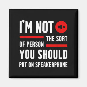 Funny Saying Quotes Phone Graphic Sarcastic Humour Magnet