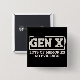 Funny Saying Sarcastic Gen X Lots of Memories No  15 Cm Square Badge