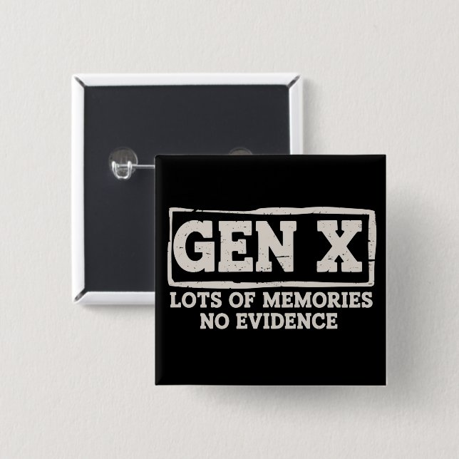 Funny Saying Sarcastic Gen X Lots of Memories No  15 Cm Square Badge (Front & Back)