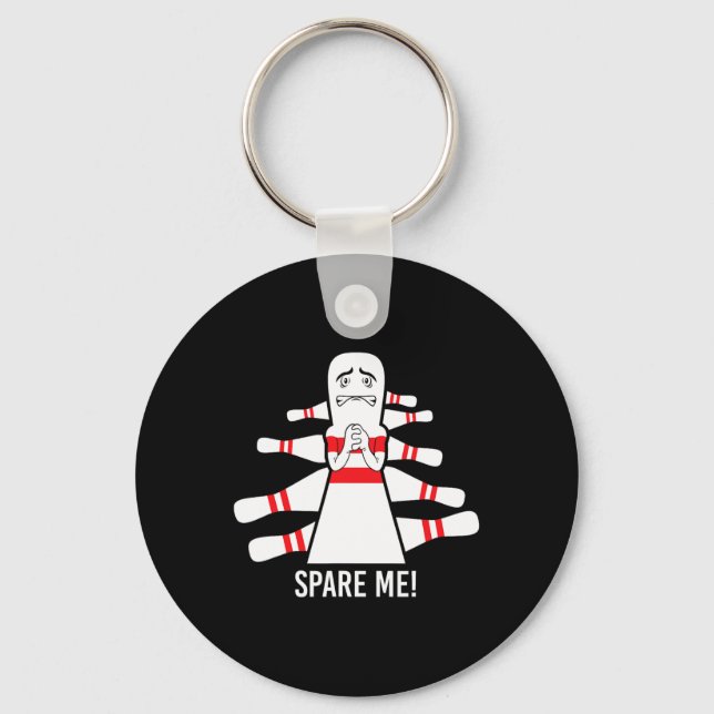 Funny Saying Spare Me Bowling Bowler  Key Ring (Front)