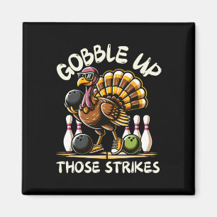 Funny Saying Turkey Playing Bowling Thanksgiving H Magnet