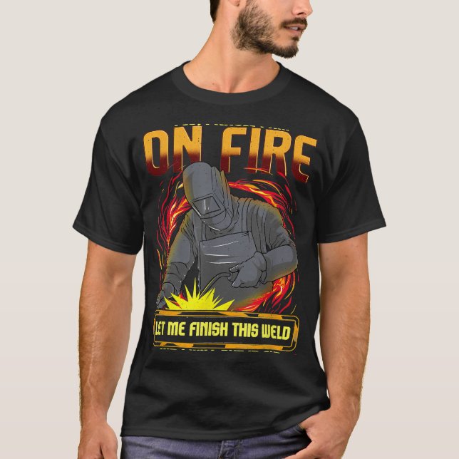 Funny Saying Welding Gift Welding Mask Tee Fun Wel (Front)