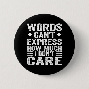 Funny Sayings Art For Sarcastic People Men Women 6 Cm Round Badge