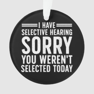Funny Sayings Art For Sarcastic People Men Women S Ornament