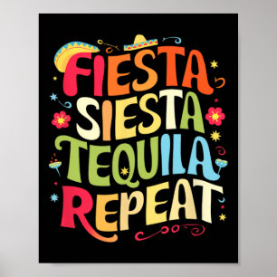Funny Sayings Fiesta Siesta Repeat Cinco De Mayo  Poster