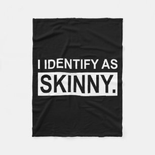 Funny Sayings I Identify As Skinny Jokes Sarcastic Fleece Blanket