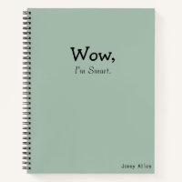 Funny Sayings "I'm Smart" Modern Quote