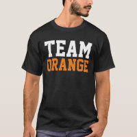 Funny Sayings Lustige Sprüche & Texte: TEAM ORANGE