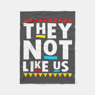 Funny Sayings They Not Like It Us Fleece Blanket