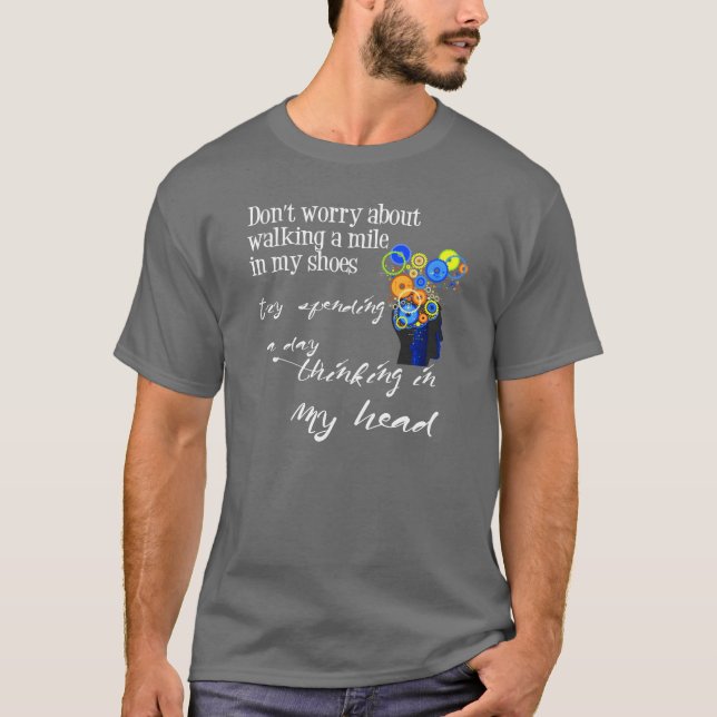 Funny Sayings | Walk a Mile in My Shoes T-Shirt (Front)