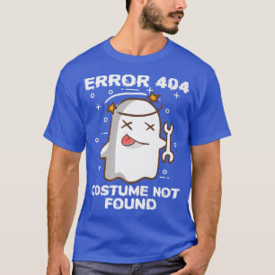 Funny Scary Ghost Error 404 Costume Not Found Hall T-Shirt