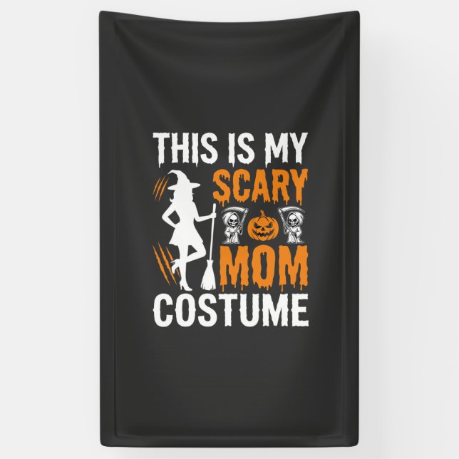 Funny Scary Mum Costume Halloween Witch Banner (Vertical)