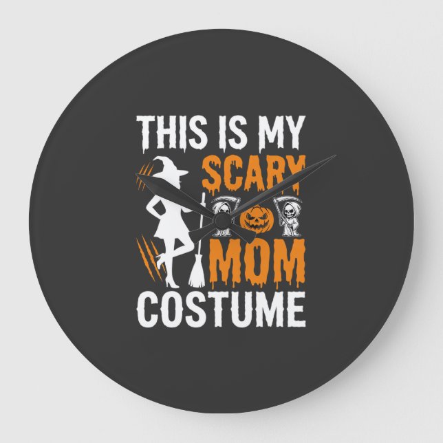 Funny Scary Mum Costume Halloween Witch Large Clock (Front)