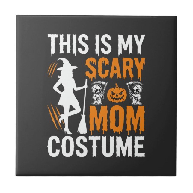 Funny Scary Mum Costume Halloween Witch Tile (Front)