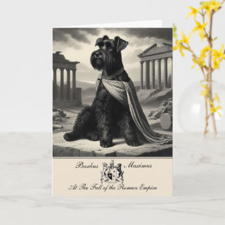Funny Schnauzer Roman Empire Greetings Card 