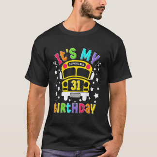 Funny School 31st Birthday Party School Bus Teache T-Shirt