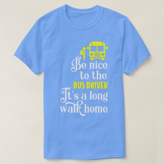 Funny School Bus Driver 1 T-Shirt (Design Front)