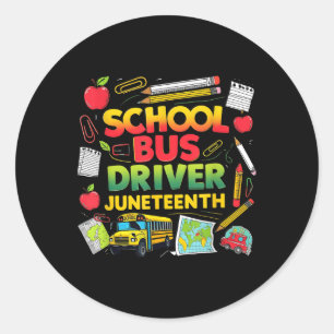 Funny School Bus Driver Juneteenth Pride Afro Classic Round Sticker