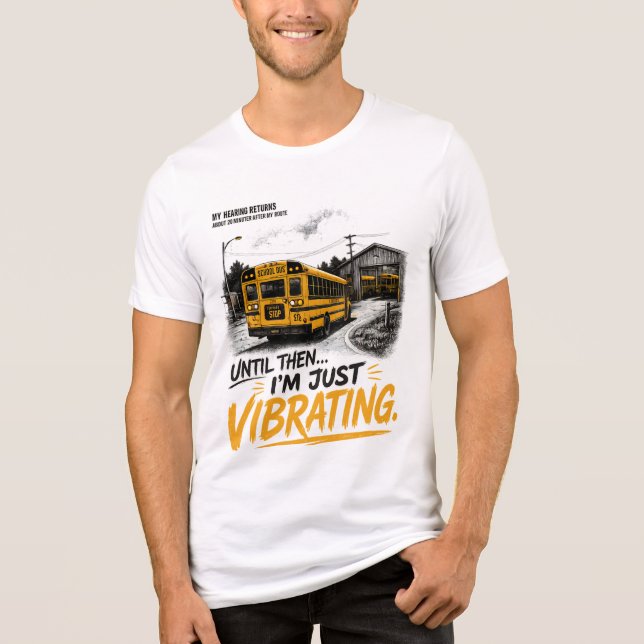 funny school bus driver quote tee, Tri-Blend shirt (Front)