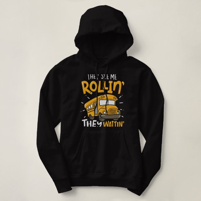 Funny School Bus Driver This Is How I Roll Hoodie (Design Front)