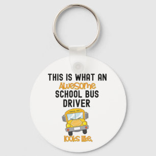 Funny School Bus Driver This is what an awesome   Key Ring