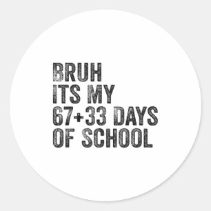 Funny School Countdown Student Teacher Clroom Humo Classic Round Sticker