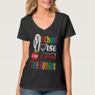 Funny School Nurse 100 Days Of Patching Tiny Human T-Shirt