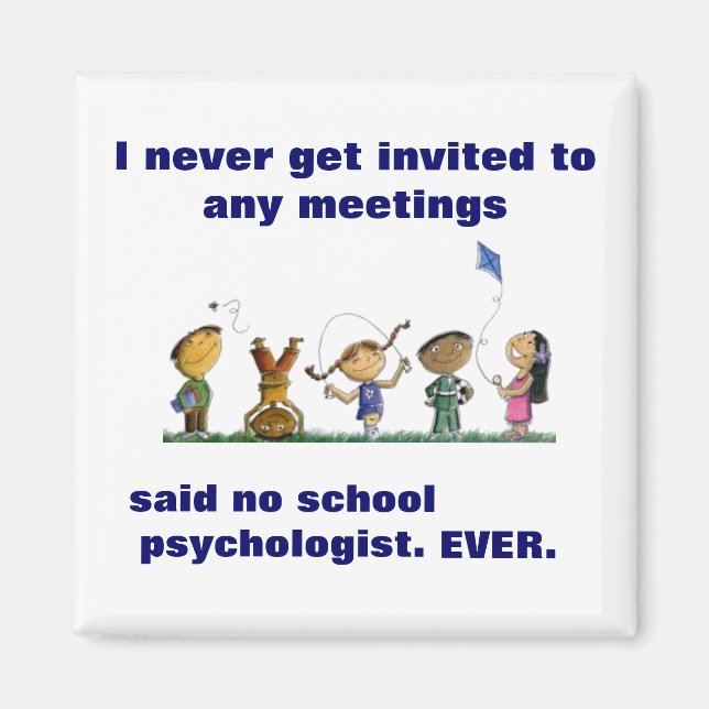 Funny School Psychologist Magnet (Front)