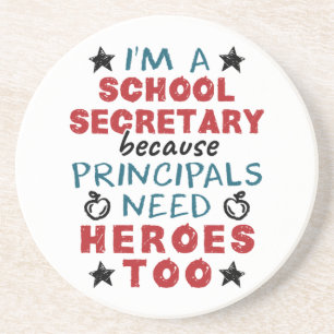 Funny School Secretary Heroes Appreciation Coaster