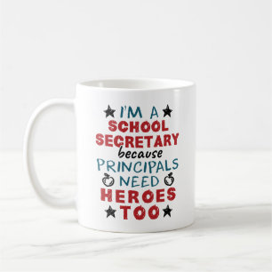 Funny School Secretary Heroes Appreciation Coffee Mug