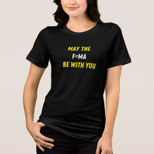 Funny Sci-Fi Pun Sarcastic Quote T-Shirt Tri-Blend Shirt