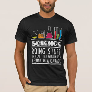 Funny Science Chemistry T Shirt for Nerds