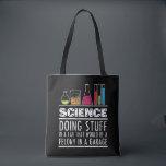 Funny Science Chemistry T Shirt for Nerds Tote Bag<br><div class="desc">Know a laboratory technician or medical technologist who NEEDS this tee? This is the perfect laboratory humour shirt to wear with scrubs and gloves for hospital lab week!</div>