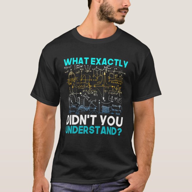 Funny Science Idea Physicist Math Physics T-Shirt (Front)