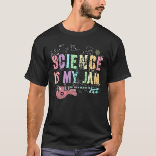 Funny Science is My Jam STEM Camp Teacher I Teach T-Shirt