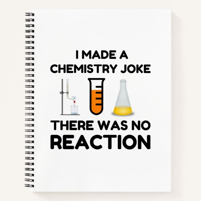 Funny Science lover chemistry joke Notebook (Front)