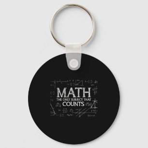Funny Science Nerd Math The Only Subject That Coun Key Ring