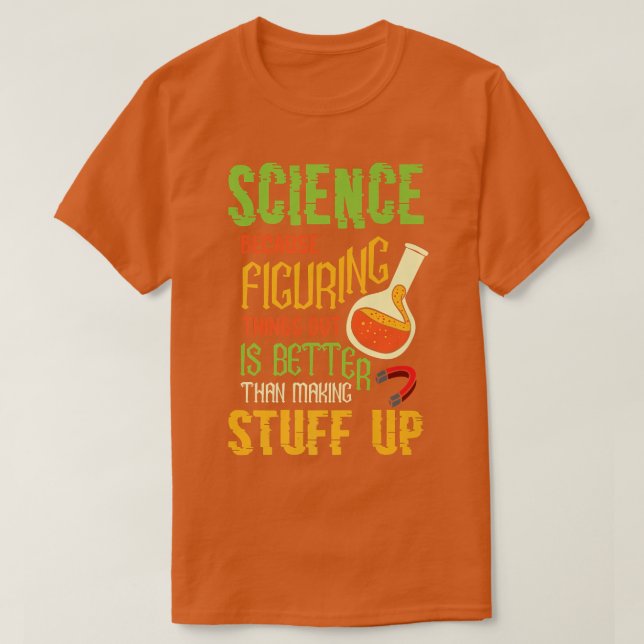 Funny Science Saying Chemist Premium 783 T-Shirt (Design Front)