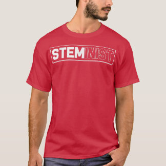 Funny Science Steminist Stem Technology Teacher 79 T-Shirt