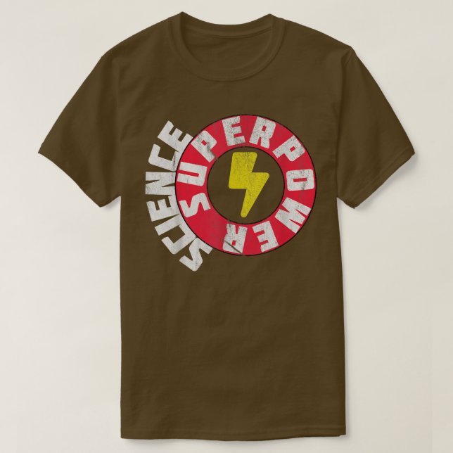 Funny Science Superpower Shirt Science 806 (Design Front)