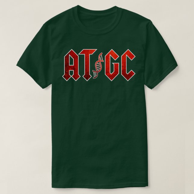 Funny Science Teacher Gift DNA ATGC Biology Chemis T-Shirt (Design Front)