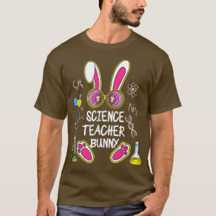 Funny Science Teacher Team With Nerd Bunny Ear For T-Shirt