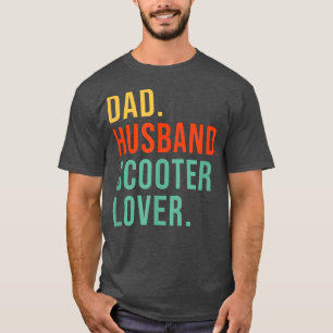 Funny Scooter Dad Husband Legend Scooter Driver Fa T-Shirt